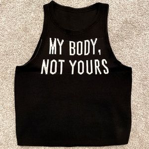 5 for $10🟢 “My Body, Not Yours” Black Crop Top. Size: S. New.